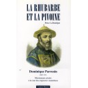 La rhubarbe et la pivoine Dominique Parrenin 1665-1741 Missionnaire j&eacute;suite &agrave; la cour des empereurs mandchous