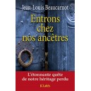 Entrons chez nos anc&ecirc;tres