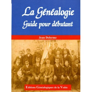 La g&eacute;n&eacute;alogie Guide pour d&eacute;butant