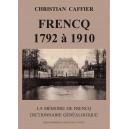 Frencq 1792 &agrave; 1910 La m&eacute;moires de Frencq, Dictionnaire g&eacute;n&eacute;alogique