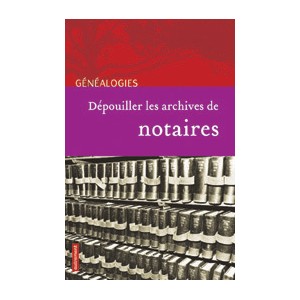 D&eacute;pouiller les archives de notaires