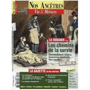 Nos anc&ecirc;tres, Vie & M&eacute;tiers N&deg; 46 : Les chemins de la survie