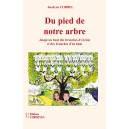 Du pied de notre arbre Jusqu&rsquo;au bout des branches d&rsquo;en bas et des branches d&rsquo;en haut