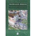 Arch&eacute;ologie a&eacute;rienne : Patrimoine arch&eacute;ologique et touristique des Charente