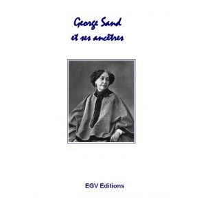George Sand et ses anc&ecirc;tres