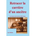 Retracer la carri&egrave;re d&rsquo;un anc&ecirc;tre