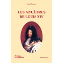 Les ancc&ecirc;tres de Louis XIV