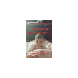 L'h&eacute;ritage biologique