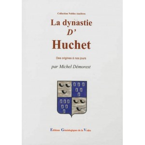 La famille d'Huchet : des origines &agrave; nos jours