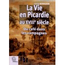 La vie en Picardie au XVIIIe si&egrave;cle - Du caf&eacute; dans les campagnes
