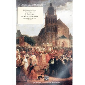 Recheches historiques et statistiques sur le faubourg de Vienne l&egrave;s Blois