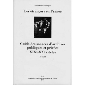 Les &eacute;trangers en France Tome 2