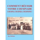 Comment r&eacute;ussir votre cousinade, Cousins, cousines, cousinons!