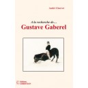 A la recherche de&hellip; Gustave Gaberel