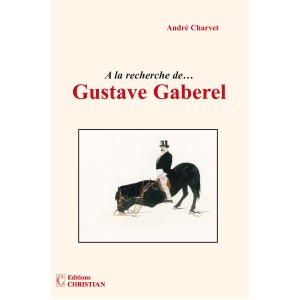 A la recherche de&hellip; Gustave Gaberel