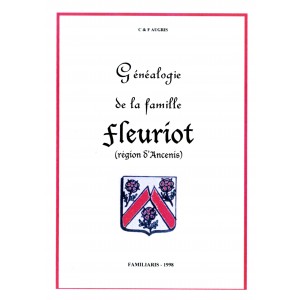 G&eacute;n&eacute;alogie de la famille Fleuriot