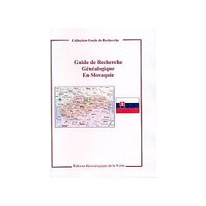 Guide de recherche g&eacute;n&eacute;alogique en Slovaquie