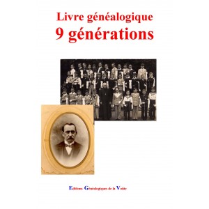 Livre g&eacute;n&eacute;alogique 9 g&eacute;n&eacute;rations