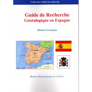 Guide de Recherche G&eacute;n&eacute;alogique en Espagne