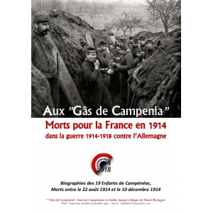 Aux &laquo; G&acirc;s de Campenia&raquo; Tome 1 Morts pour la France en 1914 dans la guerre 1914-1918 contre l&rsquo;Allemagne
