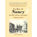 NANCY (Les rues de) du XVIe si&egrave;cle &agrave; nos jours - Tome III