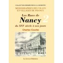 NANCY (Les rues de) du XVIe si&egrave;cle &agrave; nos jours - Tome II
