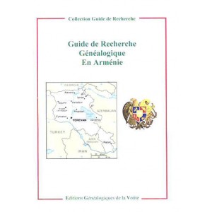 Guide de recherche g&eacute;n&eacute;alogique en Arm&eacute;nie