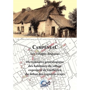 Dictionnaire g&eacute;n&eacute;alogique des habitants du village expropri&eacute; de Guillerien (Camp&eacute;n&eacute;ac)