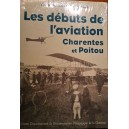 Les d&eacute;buts de l'aviation : Charentes et Poitou