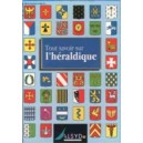 Tout savoir sur l'H&eacute;raldique