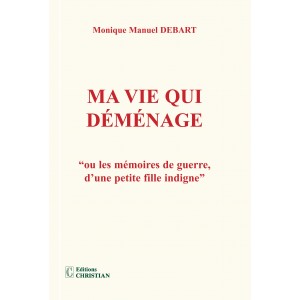Ma vie qui d&eacute;m&eacute;nage 