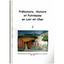 Pr&eacute;histoire, Histoire et Patrimoine en Loire-et-Cher
