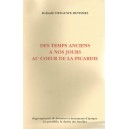 Des temps anciens &agrave; nos jours au coeur de la picardie