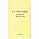 Les fr&egrave;res Toulon : un d&eacute;rapage sous la Terreur