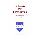 La dynastie des Desgr&eacute;es