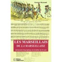 Les marseillais de la marseillaise. dictionnaire biographique du bataillon 2i&egrave;me &eacute;dition