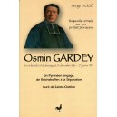 Osmin Gardey Un Pyr&eacute;n&eacute;en engag&eacute; de Reichshoffen &agrave; la S&eacute;paration