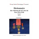 Dictionnaire des V&eacute;t&eacute;rans de la Croix du Feu 1914-1918 Tome  2  K &agrave; Z