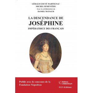 La descendance de Jos&eacute;phine Imp&eacute;ratrice des fran&ccedil;ais