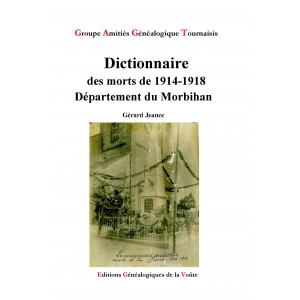 Dictionnaire des morts de 1914-1918 - D&eacute;partement du Morbihan