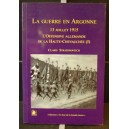 La guerre en Argonne 13 juillet 1915, l'offensive allemande de la haute-chevauch&eacute;e (I)