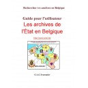 Guide pour l&rsquo;utilisateur Les archives de l'&Eacute;tat en Belgique