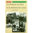 Les polonais du Nord ou la m&eacute;moire des corons
