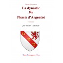 La dynastie du Plessis d'Argentr&eacute;