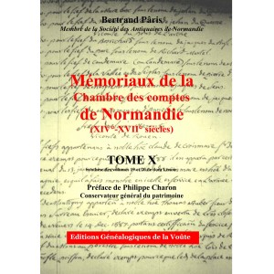 M&eacute;moriaux de la chambre des comptes de Normandie XIV&deg;-XVII&deg; si&egrave;cles Tome 10