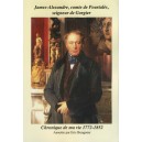 James-Alexandre comte de Pourtal&egrave;s seigneur de Gorgier Chronique de ma vie 1772-1852