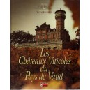 Les ch&acirc;teaux viticoles du pays de Vaud