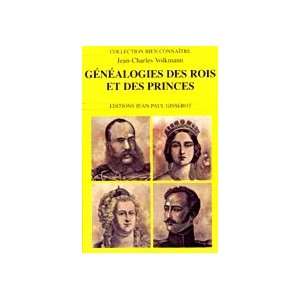 G&eacute;n&eacute;alogies des Rois et des princes