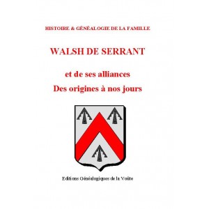 G&eacute;n&eacute;alogie de la famille Walsh de Serrant