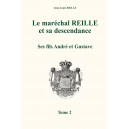 Le mar&eacute;chal Reille et sa Post&eacute;rIt&eacute; Tome 2